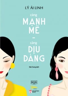 Ảnh Càng Mạnh Mẽ, Càng Dịu Dàng