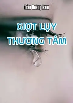 Ảnh Giọt Lụy Thương Tâm
