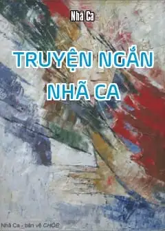 Ảnh Truyện Ngắn - Nhã Ca