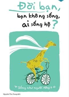 Ảnh Đời Bạn, Bạn Không Sống, Ai Sống Hộ