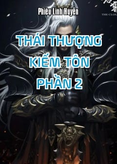 Ảnh Thái Thượng Kiếm Tôn - Phần 2