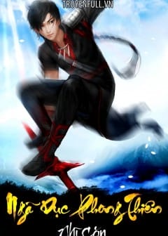 Ảnh Ngã Dục Phong Thiên - Phần 3