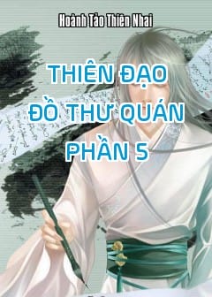 Ảnh Thiên Đạo Đồ Thư Quán - Phần 5