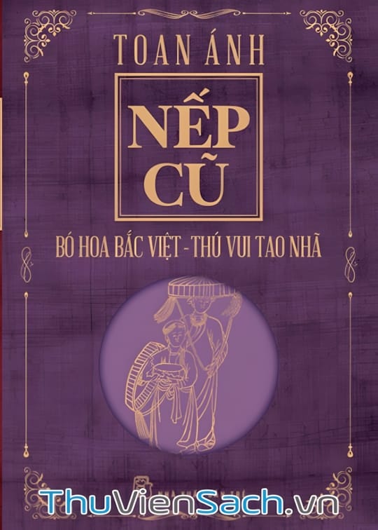Ảnh bìa sách Nếp Cũ - Bó Hoa Bắc Việt
