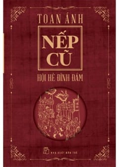 Ảnh Nếp Cũ, Hội Hè Đình Đám