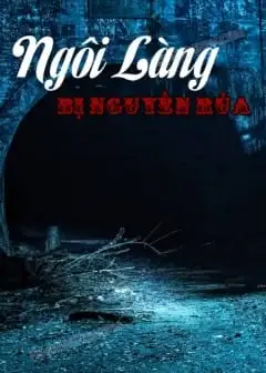 Ảnh Ngôi Làng Bị Nguyền Rủa