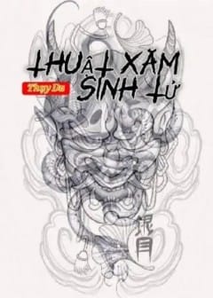 Ảnh Thuật Xăm Sinh Tử - Phần 3