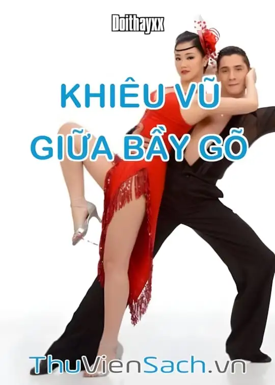 Ảnh bìa sách Khiêu Vũ Giữa Bầy Gõ
