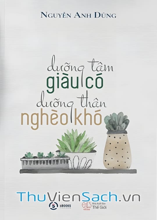 Ảnh bìa sách Dưỡng Tâm Giàu Có Dưỡng Thân Nghèo Khó