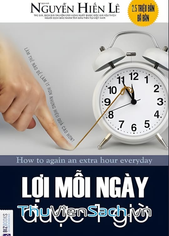 Ảnh bìa sách Lợi Mỗi Ngày Được Một Giờ