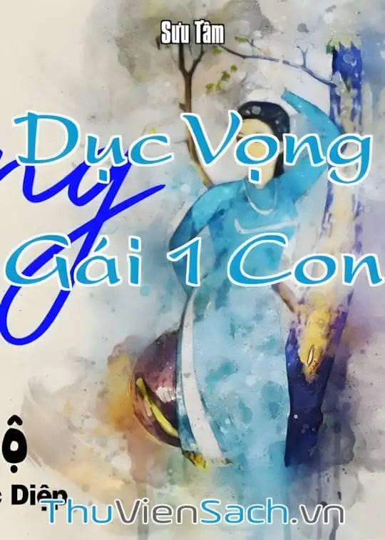 Ảnh bìa sách Dục Vọng Gái 1 Con