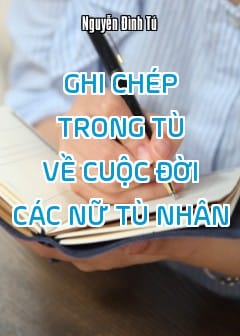 Ảnh Ghi Chép Trong Tù Về Cuộc Đời Các Nữ Tù Nhân