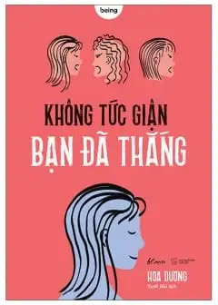Không Tức Giận Bạn Đã Thắng