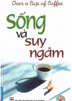 Ảnh Tủ Sách: Sống Và Suy Ngẫm