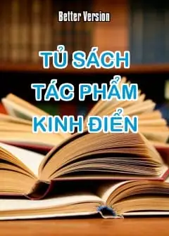 Tủ Sách: Tác Phẩm Kinh Điển
