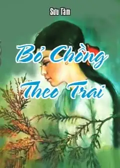 Bỏ Chồng Theo Trai