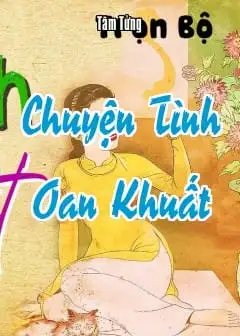 Ảnh Chuyện Tình Oan Khuất