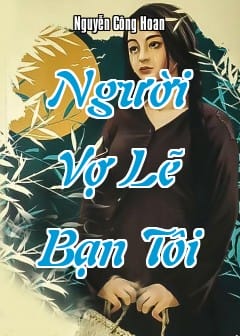 Ảnh Người Vợ Lẽ Bạn Tôi