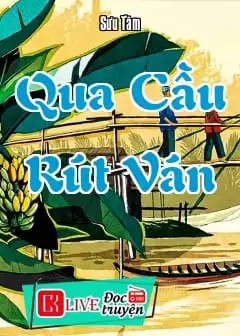Qua Cầu Rút Ván