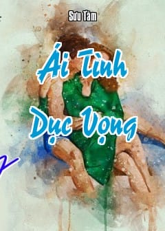 Ảnh Ái Tình Dục Vọng