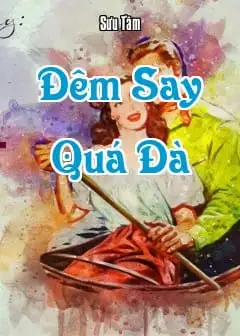 Ảnh Đêm Say Quá Đà