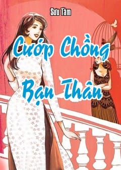Cướp Chồng Bạn Thân