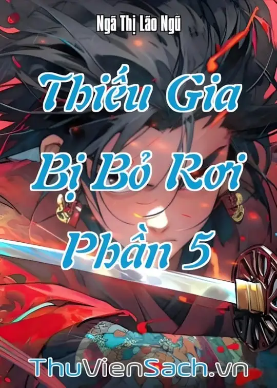Ảnh bìa sách Thiếu Gia Bị Bỏ Rơi - Phần 5