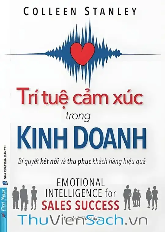 Ảnh bìa sách Trí Tuệ Cảm Xúc Trong Kinh Doanh - Bí Quyết Kết Nối Và Thu Phục Khách Hàng Hiệu Quả