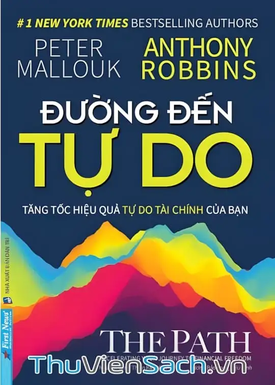 Ảnh bìa sách Đường Đến Tự Do - Tăng Tốc Hiệu Quả Tự Do Tài Chính Của Bạn