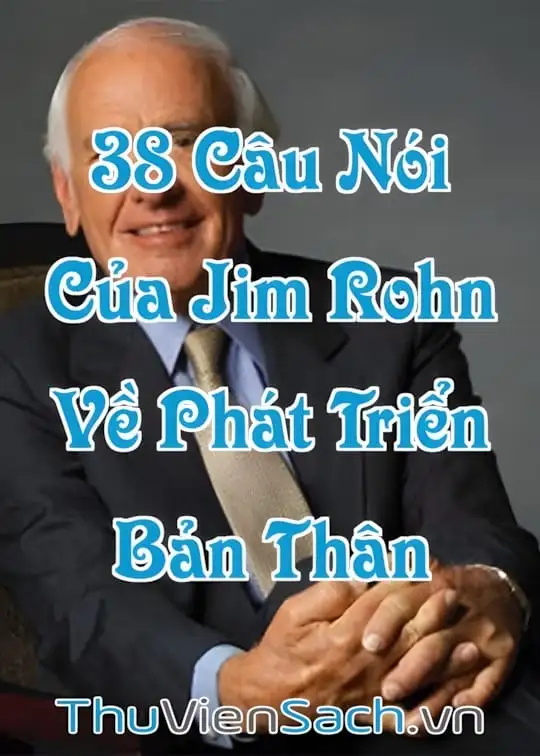 Ảnh bìa sách 38 Câu Nói Của Jim Rohn Tác Động Mạnh Mẽ Đến Phát Triển Bản Thân