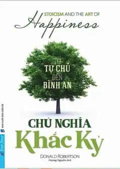 Ảnh Chủ Nghĩa Khắc Kỷ - Từ Tự Chủ Đến Bình An