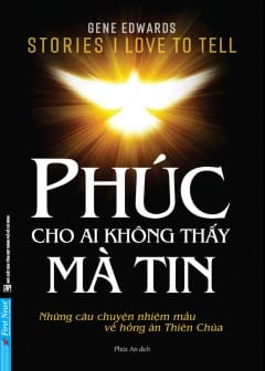 Ảnh Phúc Cho Ai Không Thấy Mà Tin