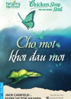 Ảnh Cho Một Khởi Đầu Mới - Chicken Soup For The Soul