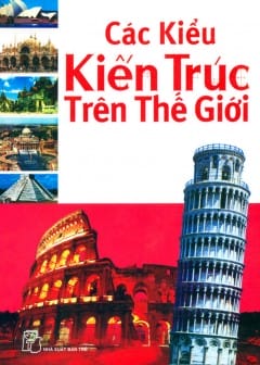 Ảnh Các Kiểu Kiến Trúc Trên Thế Giới