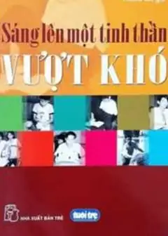 Ảnh Sáng Lên Một Tinh Thần Vượt Khó