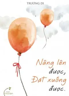 Ảnh Nâng Lên Được, Đặt Xuống Được