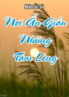 Ảnh Nơi Ẩn Giấu Những Tấm Lòng