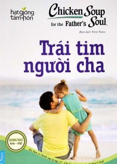 Ảnh Chicken Soup For The Soul - Tập 23: Trái Tim Người Cha