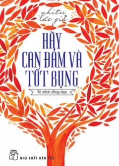 Ảnh Hãy Can Đảm Và Tốt Bụng