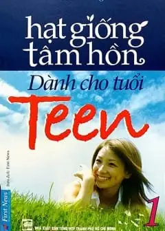 Ảnh Hạt Giống Tâm Hồn Dành Cho Tuổi Teen - Tập 1