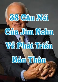 Ảnh 38 Câu Nói Của Jim Rohn Tác Động Mạnh Mẽ Đến Phát Triển Bản Thân