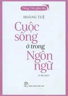 Ảnh Tiếng Việt Giàu Đẹp - Cuộc Sống Ở Trong Ngôn Ngữ