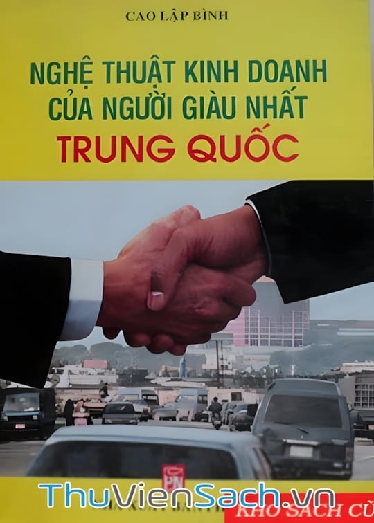 Ảnh bìa sách Nghệ Thuật Kinh Doanh Của Người Giàu Nhất Trung Quốc