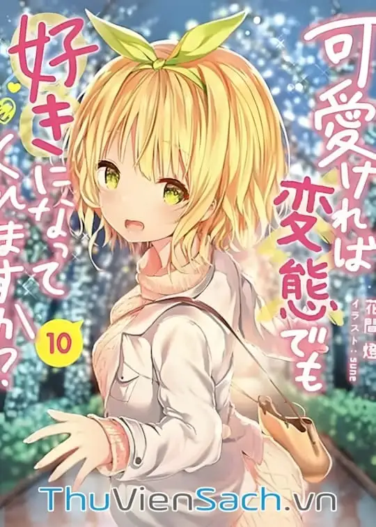 Ảnh bìa sách Bạn Sẽ Phải Lòng Người Con Gái Tuy Biến Thái Nhưng Dễ Thương Kia Chứ?