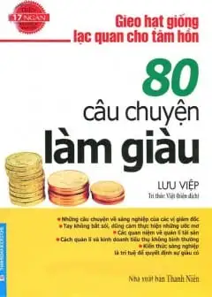 80 Câu Chuyện Làm Giàu