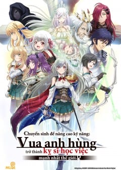 Ảnh Chuyển Sinh Để Nâng Cao Kỹ Năng: Vua Anh Hùng Trở Thành Kỵ Sĩ Học Việc Mạnh Nhất Thế Giới