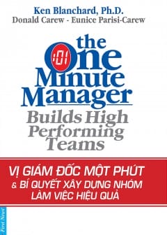 Ảnh Vị Giám Đốc Một Phút - Bí Quyết Xây Dựng Nhóm Làm Việc Hiệu Quả