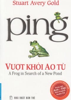 Ảnh Ping - Vượt Khỏi Ao Tù
