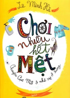 Ảnh Chơi Nhiều Hết Mệt - Chuyện Cục Mỡ Ở Nhà Và Ở Trường