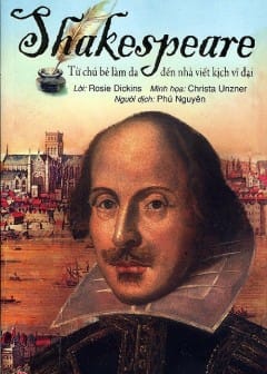 Ảnh Shakespeare - Từ Chú Bé Làm Da Đến Nhà Viết Kịch Vĩ Đại